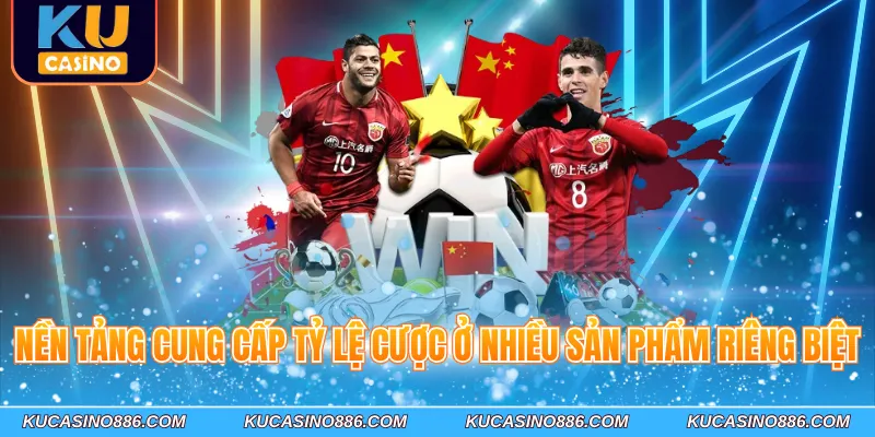Nền tảng cung cấp tỷ lệ cược ở nhiều sản phẩm riêng biệt